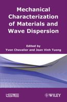 Mechanics of Viscoelastic Materials and Wave Dispersion 1848210779 Book Cover