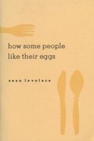How Some People Like Their Eggs 0978984870 Book Cover