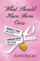 What Should Have Been Ours B0F7729N3K Book Cover