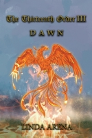 The Thirteenth Order III: Dawn 1960675656 Book Cover