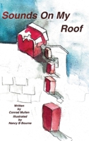 Sounds On My Roof: Scary Noises in the Night 1734764236 Book Cover