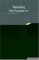 Rebuilding the Foundations: Forging a New and Just America 1893302334 Book Cover