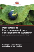 Perception de l'environnement dans l'enseignement supérieur (French Edition) 6207927478 Book Cover