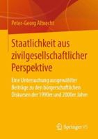 Staatlichkeit aus zivilgesellschaftlicher Perspektive: Eine Untersuchung ausgewählter Beiträge zu den bürgerschaftlichen Diskursen der 1990er und 2000er Jahre 3658245042 Book Cover