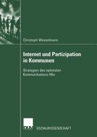 Internet und Partizipation in Kommunen. Strategien des optimalen Kommunikations-Mix 3824444909 Book Cover