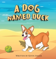 A Dog Named Duck B0BX3PD6YM Book Cover