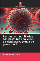 Respostas imunitárias aos peptídeos do vírus da hepatite C (VHC) do genótipo 4 (Portuguese Edition) 6630425308 Book Cover