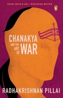 Chanakya and the Art of War 0143442899 Book Cover