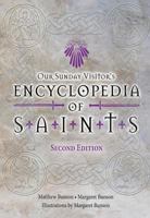 Our Sunday Visitor's Encyclopedia of Saints 0879735880 Book Cover