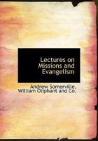 Lectures on Missions and Evangelism 1104139332 Book Cover