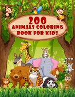 200 Animals Coloring Book For Kids: Toddler Coloring Book helps children ages 1,2,3 and 10 - Discover more ideas about cartoon animals and awsome anim B08T43V26H Book Cover