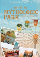 Un été au Mythologic Park 2322439010 Book Cover