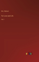 For Love and Life: Vol. I 3368830376 Book Cover