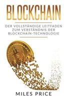 Blockchain:Der Vollständige Leitfaden Zum Verständnis Der Blockchain-Technologie 1979969612 Book Cover
