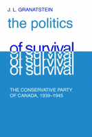 Politics of Survival 1487587023 Book Cover