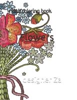 Flowers: Adult coloring book B089TV18Z2 Book Cover