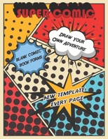 Draw Your Own Adventure Blank Comic Book Forms New Template Every Page: Thumbnail Sketch Book Edition Draw Comics The Fun Way Gift For Artists and Adults 1679729314 Book Cover