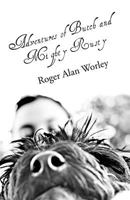 Adventures of Butch and Mighty Rusty 1632499193 Book Cover