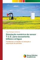 Simulação numérica de sensor T.C.E. para escoamento bifásico ar/água 6202193727 Book Cover