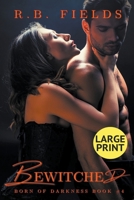 Bewitched: Large Print B09ZCSWK6L Book Cover