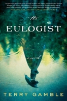 The Eulogist: A Novel 006283990X Book Cover