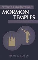 Mormon Temples (Setting the Record Straight) 1932597425 Book Cover