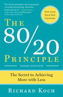 The 80/20 Principle: The Secret to Success by Achieving More with Less 0385491743 Book Cover