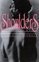 Shoulders: A Novel 0932379257 Book Cover