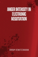 Anger Intensity in Electronic Negotiation 1916706770 Book Cover