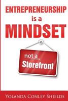 Entrepreneurship Is a Mindset Not a Storefront 151914654X Book Cover