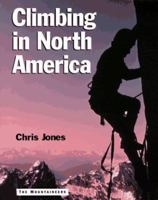Climbing in North America 0520036379 Book Cover