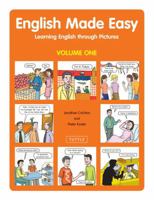 English Made Easy Volume One: Learning English Through Pictures 0804837368 Book Cover