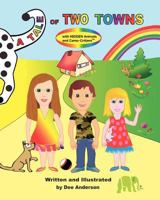 A TALE OF TWO TOWNS with Hidden Animals and Camo-Critters 1475010788 Book Cover