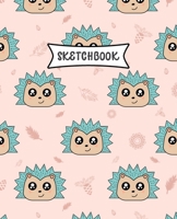 Sketchbook: Hedgehog Sketch Book for Kids Practice Drawing and Doodling Sketching Book for Toddlers & Tweens 1712614320 Book Cover