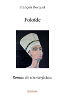 Foloïde (French Edition) 2414061251 Book Cover
