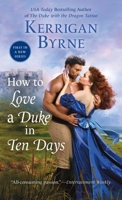 How to Love a Duke in Ten Days 125031884X Book Cover