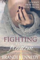 Fighting for Freedom 1492187844 Book Cover