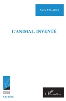 L'Animal Invente: Ethnographie d'un bestiaire familier 2738481345 Book Cover