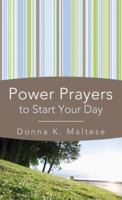 Power Prayers to Start Your Day 1616269499 Book Cover