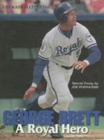 George Brett : A Royal Hero 1582610347 Book Cover