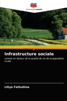 Infrastructure sociale: comme un facteur de la qualité de vie de la population rurale 6203243191 Book Cover