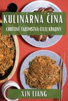 Kulinárna Cína: Chutové Tajomstvá Celej Krajiny (Slovak Edition) 1835860427 Book Cover