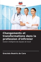Changements et transformations dans la profession d'infirmier 6206546705 Book Cover