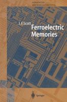 Ferroelectric Memories 3540663878 Book Cover