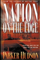 Nation On The Edge: Spiritual War For The Souls Of The Nation 0996866566 Book Cover