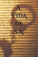 A vida de S.A. 989331061X Book Cover