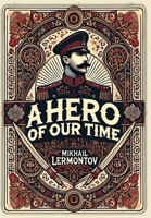 A Hero of Our Time (Collector's Edition) (Laminated Hardback with Jacket) 199862109X Book Cover