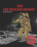 1969, the Phantom Odyssey 1793906068 Book Cover