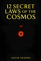 12 Secret Laws of the Cosmos B0FVLPBWRD Book Cover
