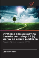 Strategia komunikacyjna banków centralnych i jej wplyw na opinie publiczna (Polish Edition) 6630172949 Book Cover